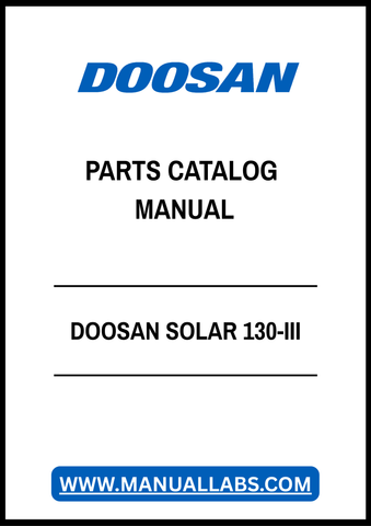 DOOSAN SOLAR 130-III PARTS CATALOG MANUAL - PDF FILE