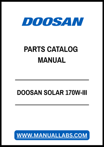 DOOSAN SOLAR 170W-III PARTS CATALOG MANUAL - PDF FILE