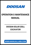 DOOSAN SOLAR 225LL EXCAVATOR OPERATION & MAINTENANCE MANUAL - PDF FILE