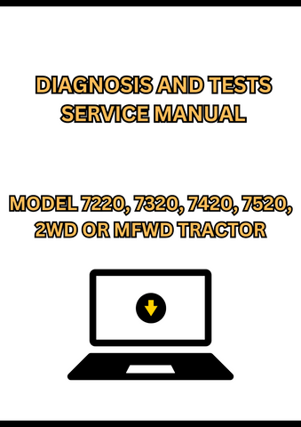 DOWNLOAD COMPLETE DIAGNOSIS AND TESTS SERVICE MANUAL FOR MODEL 7220, 7320, 7420, 7520, 2WD OR MFWD TRACTOR | PUB. NUMBER - TM2047 (PDF FILE DOWMNLOAD)