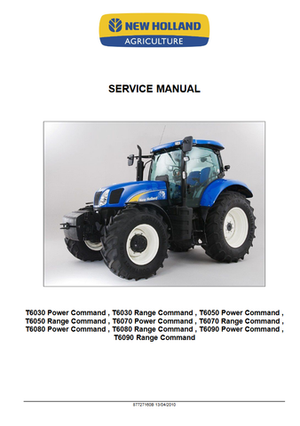 DOWNLOAD COMPLETE SERVICE MANUAL FOR NEW HOLLAND T6030, T6050, T6070, T6080, T6090 POWER COMMAND AND RANGE COMMAND TRACTOR (NORTH AMERICA) | (87727160BNA)