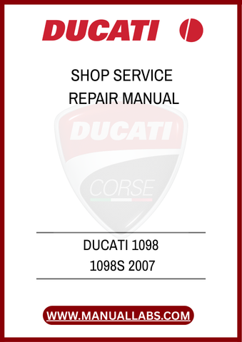 DON'T MISS OUT ON THE OPPORTUNITY TO ENHANCE YOUR MOTORCYCLE EXPERIENCE. DOWNLOAD THE DUCATI 1098 1098S 2007 SHOP SERVICE REPAIR MANUAL TODAY AND TAKE THE FIRST STEP