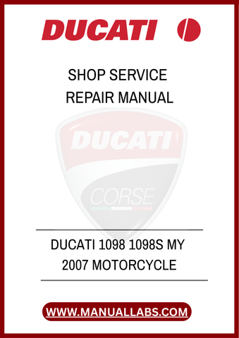 DON’T LET MINOR ISSUES TURN INTO MAJOR PROBLEMS. INVEST IN THE DUCATI 1098 1098S MY 2007 MOTORCYCLE SHOP SERVICE REPAIR MANUAL TODAY AND EXPERIENCE THE PEACE OF MIND THAT