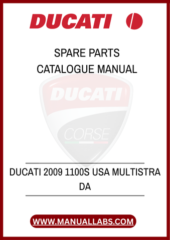 DON'T LET THE CHALLENGE OF SOURCING SPARE PARTS SLOW YOU DOWN. EQUIP YOURSELF WITH THE DUCATI 2009 1100S USA MULTISTRADA SPARE PARTS CATALOGUE MANUAL TODAY AND ENSURE