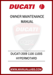 DON'T LEAVE YOUR BIKE'S CARE TO CHANCE. INVEST IN THE DUCATI 2009 1100 1100S HYPERMOTARD OWNER MAINTENANCE MANUAL TODAY AND KEEP YOUR RIDE IN PEAK CONDITION. DOWNLOAD