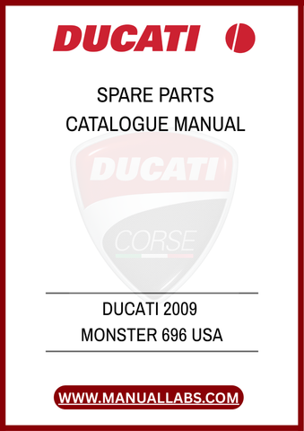 DON'T LET A MISSING PART HOLD YOU BACK FROM ENJOYING YOUR RIDE. INVEST IN THE DUCATI 2009 MONSTER 696 SPARE PARTS CATALOGUE MANUAL TODAY AND GAIN ACCESS TO INVALUABLE