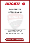 INVEST IN YOUR MOTORCYCLE'S LONGEVITY AND PERFORMANCE TODAY. WITH THE DUCATI 350 500 GT SPORT DESMO GTL FULL SHOP SERVICE REPAIR MANUAL, YOU’LL HAVE THE KNOWLEDGE