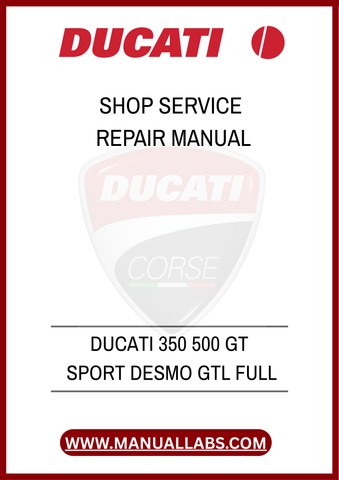 INVEST IN YOUR MOTORCYCLE'S LONGEVITY AND PERFORMANCE TODAY. WITH THE DUCATI 350 500 GT SPORT DESMO GTL FULL SHOP SERVICE REPAIR MANUAL, YOU’LL HAVE THE KNOWLEDGE