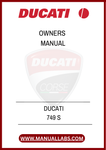 INVEST IN YOUR DUCATI 749 S TODAY BY DOWNLOADING THIS INVALUABLE OWNER'S MANUAL. EMPOWER YOURSELF WITH THE KNOWLEDGE TO KEEP YOUR MOTORCYCLE IN PEAK CONDITION