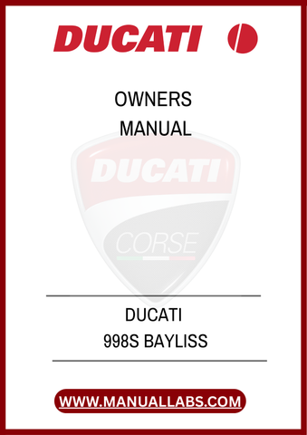 DON'T MISS OUT ON THE OPPORTUNITY TO ENHANCE YOUR OWNERSHIP EXPERIENCE. DOWNLOAD THE DUCATI 998S BAYLISS OWNER'S MANUAL TODAY AND UNLOCK THE FULL POTENTIAL OF YOUR RIDE!