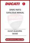INVEST IN YOUR DUCATI'S LONGEVITY AND PERFORMANCE BY HAVING THIS ESSENTIAL MANUAL AT YOUR FINGERTIPS. DOWNLOAD THE DUCATI ALAZURRA 350-650 SPARE PARTS CATALOGUE