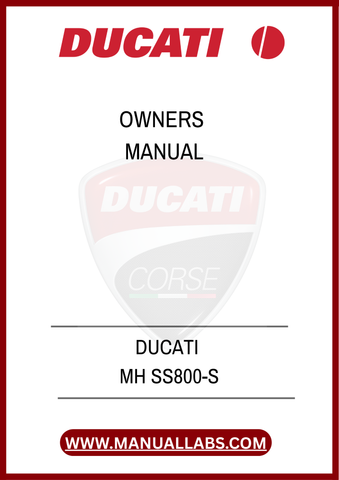 DON'T MISS OUT ON THE OPPORTUNITY TO ENHANCE YOUR RIDING EXPERIENCE. DOWNLOAD THE DUCATI MH SS800-S OWNER'S MANUAL TODAY AND UNLOCK THE FULL POTENTIAL OF YOUR 