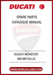 DON'T LET A MISSING PART HOLD YOU BACK. INVEST IN THE DUCATI MONSTER 900 METALLIC SPARE PARTS CATALOGUE MANUAL TODAY AND EXPERIENCE THE CONFIDENCE THAT COMES WITH HAVING