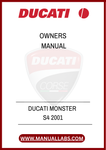DON'T MISS OUT ON THE OPPORTUNITY TO ELEVATE YOUR DUCATI EXPERIENCE. DOWNLOAD THE 2001 OWNER'S MANUAL TODAY AND UNLOCK THE FULL POTENTIAL OF YOUR MONSTER S4, ENSURING