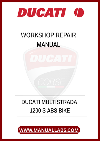 DON'T LET MINOR PROBLEMS TURN INTO MAJOR HEADACHES. INVEST IN THE DUCATI MULTISTRADA 1200 S ABS BIKE WORKSHOP REPAIR MANUAL TODAY AND EMPOWER YOURSELF WITH THE KNOWLEDGE
