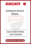 DON'T LEAVE YOUR BIKE'S PERFORMANCE TO CHANCE. INVEST IN THE DUCATI MULTISTRADA 1200 S ABS WORKSHOP SERVICE MANUAL TODAY AND ENSURE YOUR RIDE REMAINS IN PEAK CONDITION