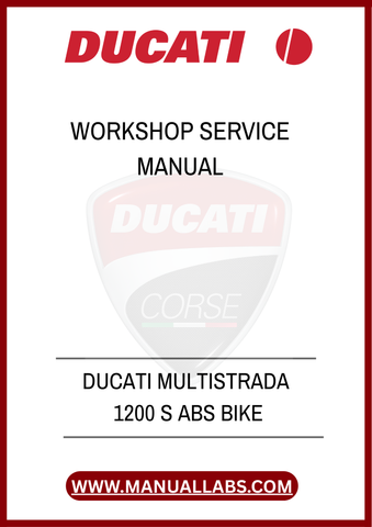 DON'T LEAVE YOUR BIKE'S PERFORMANCE TO CHANCE. INVEST IN THE DUCATI MULTISTRADA 1200 S ABS WORKSHOP SERVICE MANUAL TODAY AND ENSURE YOUR RIDE REMAINS IN PEAK CONDITION