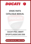 DON'T LET A MISSING PART HOLD YOU BACK. INVEST IN THE DUCATI PAUL SMART SPORTCLASSIC 1000 SPARE PARTS CATALOGUE MANUAL TODAY AND EMPOWER YOURSELF WITH THE TOOLS TO