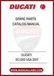 DON'T MISS OUT ON THE OPPORTUNITY TO ENHANCE YOUR OWNERSHIP EXPERIENCE. DOWNLOAD THE DUCATI SC1000 USA 2007 SPARE PARTS CATALOG MANUAL TODAY AND ENSURE YOUR BIKE