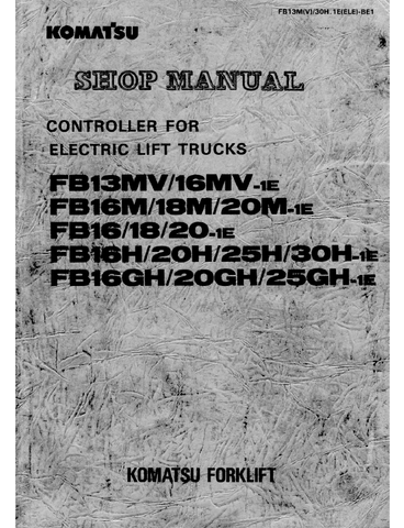 FB13, FB16, FB18, FB20, FB25, FB30-(G)(H)(M)(V)-1E Komatsu Controller For Electric ForkLift Trucks Service Repair Manual