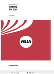 Discover the FELLA EU RAMOS SM 270 2016 Operator's Manual, a comprehensive PDF guide designed to enhance your operational efficiency. This manual provides detailed instructions and insights into the features and functionalities of the FELLA