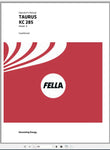 Discover the essential FELLA EU TAURUS KC 285D 2016 Operators Manual, a comprehensive PDF guide designed to enhance your operational efficiency. This manual provides detailed instructions and insights tailored specifically for the FELLA EU TAURUS KC 285D model, ensuring you have all the information you need at your fingertips