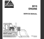 UNLOCK THE FULL POTENTIAL OF YOUR FIAT-ALLIS 8215 WITH OUR COMPREHENSIVE ENGINE SERVICE REPAIR MANUAL IN PDF FORMAT. 