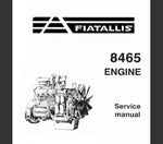 UNLOCK THE FULL POTENTIAL OF YOUR FIAT-ALLIS 8465 ENGINE WITH OUR COMPREHENSIVE ENGINE SERVICE REPAIR MANUAL IN PDF FORMAT.