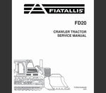 UNLOCK THE FULL POTENTIAL OF YOUR FIAT-ALLIS FD20 CRAWLER TRACTOR WITH OUR COMPREHENSIVE SERVICE REPAIR MANUAL IN PDF FORMAT.