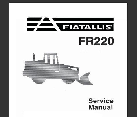 UNLOCK THE FULL POTENTIAL OF YOUR FIAT-ALLIS FR220 WHEEL LOADER WITH OUR COMPREHENSIVE SERVICE REPAIR MANUAL IN PDF FORMAT. 