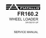 UNLOCK THE FULL POTENTIAL OF YOUR FIATALLIS FR160.2 WHEEL LOADER WITH OUR COMPREHENSIVE SERVICE REPAIR MANUAL IN PDF FORMAT. 