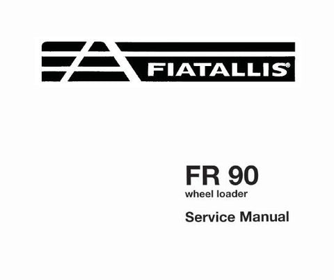UNLOCK THE FULL POTENTIAL OF YOUR FIATALLIS FR90 WHEEL LOADER WITH OUR COMPREHENSIVE SERVICE REPAIR MANUAL IN PDF FORMAT. 