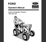 UNLOCK THE FULL POTENTIAL OF YOUR FORD 100 OR 120 LAWN AND GARDEN TRACTOR WITH OUR COMPREHENSIVE OPERATOR’S MANUAL IN PDF FORMAT. 