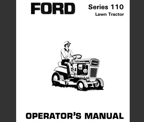 UNLOCK THE FULL POTENTIAL OF YOUR FORD 110 LAWN TRACTOR WITH OUR COMPREHENSIVE OPERATOR’S MANUAL IN PDF FORMAT.