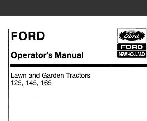 UNLOCK THE FULL POTENTIAL OF YOUR FORD 125, 145, AND 165 LAWN AND GARDEN TRACTORS WITH OUR COMPREHENSIVE OPERATOR’S MANUAL IN PDF FORMAT. 
