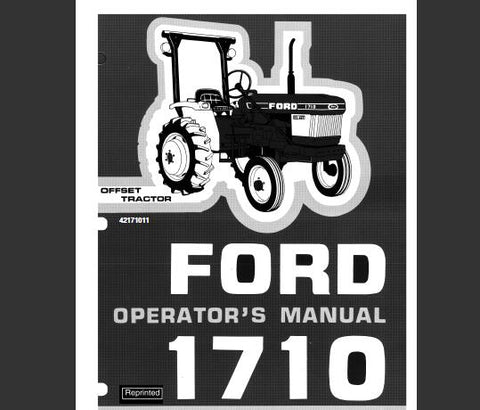 ENHANCE YOUR FARMING EFFICIENCY WITH THE FORD 1710 OFFSET TRACTOR OPERATOR’S MANUAL IN PDF FORMAT. 