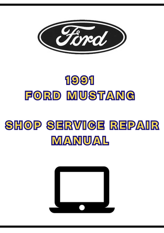 1991 FORD MUSTANG SHOP SERVICE REPAIR MANUAL - PDF