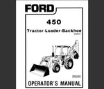UNLOCK THE FULL POTENTIAL OF YOUR FORD 450 TRACTOR-LOADER-BACKHOE WITH OUR COMPREHENSIVE OPERATOR’S MANUAL IN PDF FORMAT.