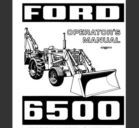 UNLOCK THE FULL POTENTIAL OF YOUR FORD 6500 TRACTOR-LOADER-BACKHOE WITH OUR COMPREHENSIVE OPERATOR’S MANUAL IN PDF FORMAT. 