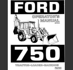 UNLOCK THE FULL POTENTIAL OF YOUR FORD 750 TRACTOR-LOADER-BACKHOE WITH OUR COMPREHENSIVE OPERATOR’S MANUAL IN PDF FORMAT.
