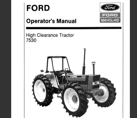 UNLOCK THE FULL POTENTIAL OF YOUR FORD 7530 HIGH CLEARANCE TRACTOR WITH OUR COMPREHENSIVE OPERATOR’S MANUAL IN PDF FORMAT.