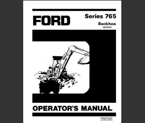 UNLOCK THE FULL POTENTIAL OF YOUR FORD 765 SERIES BACKHOE WITH OUR COMPREHENSIVE OPERATOR’S MANUAL IN PDF FORMAT. 