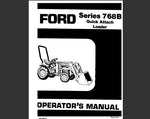 UNLOCK THE FULL POTENTIAL OF YOUR FORD 768B SERIES QUICK ATTACH LOADER WITH OUR COMPREHENSIVE OPERATOR’S MANUAL IN PDF FORMAT.