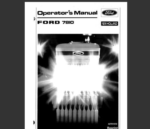 UNLOCK THE FULL POTENTIAL OF YOUR FORD 7810 TRACTOR WITH OUR COMPREHENSIVE OPERATOR’S MANUAL IN PDF FORMAT.