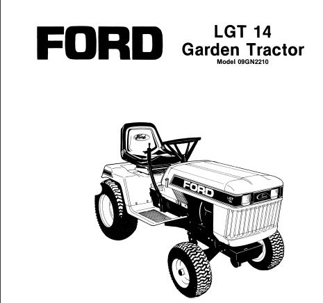 UNLOCK THE FULL POTENTIAL OF YOUR FORD LGT 14 GARDEN TRACTOR WITH THE COMPREHENSIVE OPERATOR’S MANUAL (MODEL 09GN2210) IN PDF FORMAT.