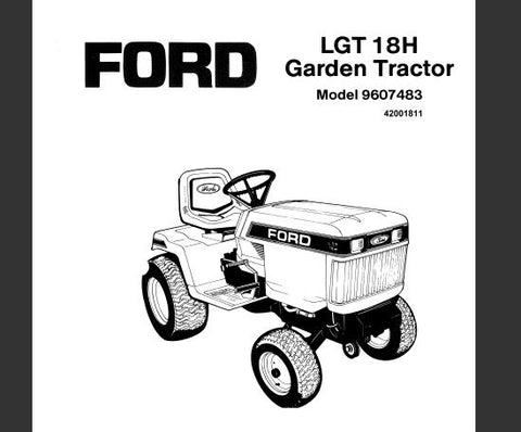 UNLOCK THE FULL POTENTIAL OF YOUR FORD LGT 18H GARDEN TRACTOR WITH THE COMPREHENSIVE OPERATOR’S MANUAL (MODEL 9607483) AVAILABLE IN A CONVENIENT PDF FORMAT. 