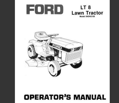UNLOCK THE FULL POTENTIAL OF YOUR FORD LT8 LAWN TRACTOR WITH THE COMPREHENSIVE OPERATOR’S MANUAL (MODEL 09GN2108) AVAILABLE IN A CONVENIENT PDF FORMAT. 