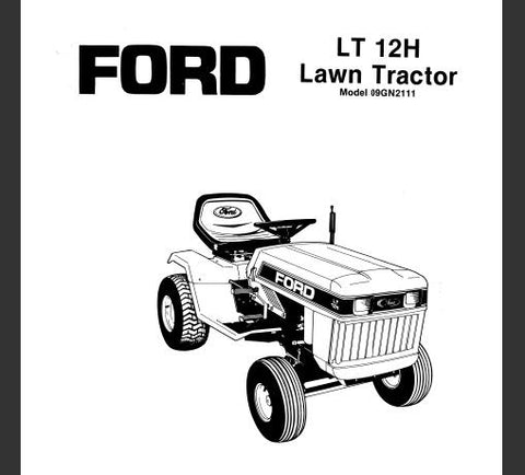 UNLOCK THE FULL POTENTIAL OF YOUR FORD LT 12H LAWN TRACTOR WITH THE COMPREHENSIVE OPERATOR’S MANUAL (MODEL 09GN2111) AVAILABLE IN A CONVENIENT PDF FORMAT. 