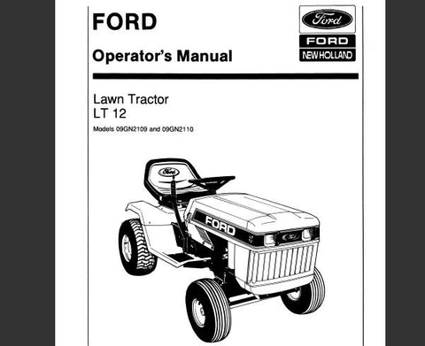 UNLOCK THE FULL POTENTIAL OF YOUR FORD LT 12 LAWN TRACTOR WITH OUR COMPREHENSIVE OPERATOR’S MANUAL (MODELS: 09GN2109 AND 09GN2110) AVAILABLE IN A CONVENIENT PDF FORMAT. 