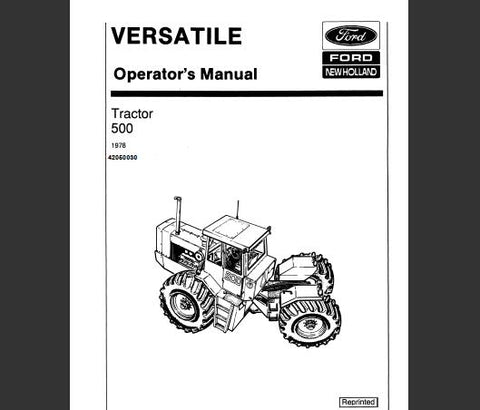 UNLOCK THE FULL POTENTIAL OF YOUR FORD NEW HOLLAND VERSATILE 500 TRACTOR WITH OUR COMPREHENSIVE OPERATOR’S MANUAL IN PDF FORMAT. 